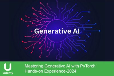 mastering-generative-ai-with-pytorch-hands-on-experience-cover